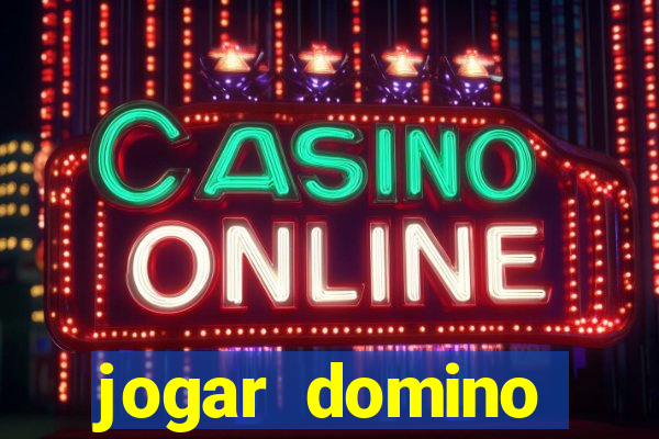 jogar domino valendo dinheiro